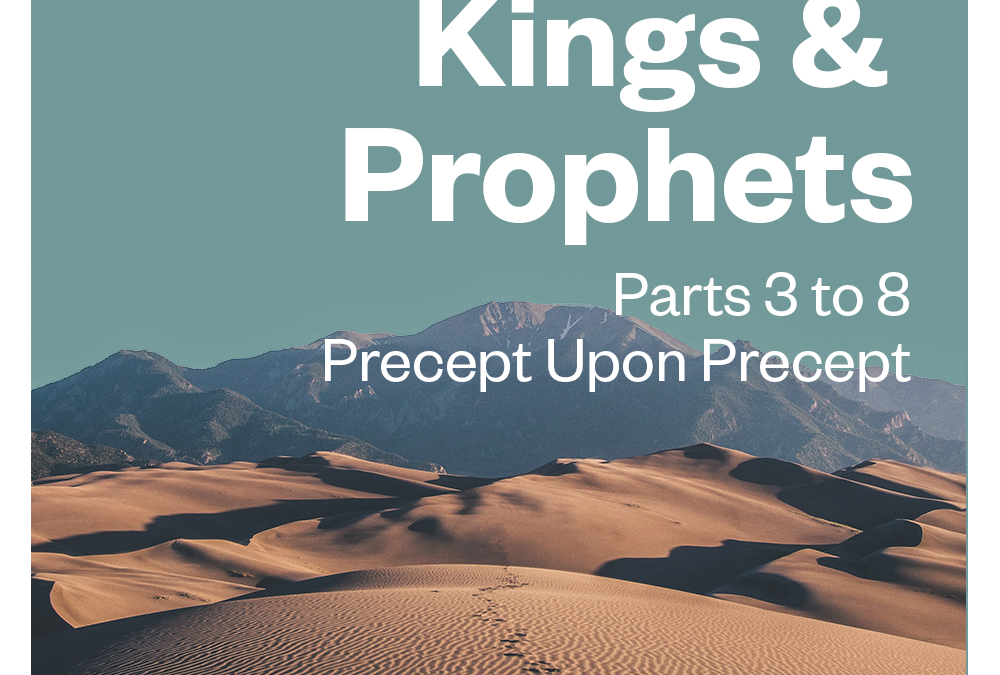 Kings & Prophets Parts 3-8 — Thursday Evenings