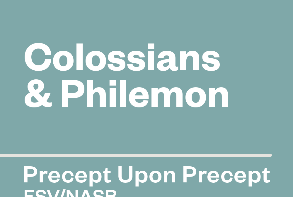 Colossians & Philemon — Precept Upon Precept