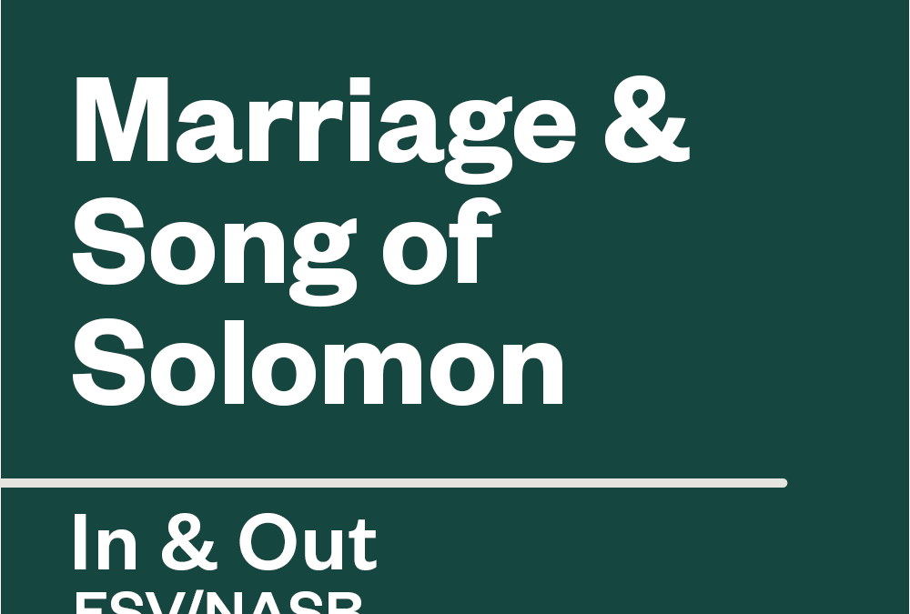 Marriage & Song of Solomon — In & Out