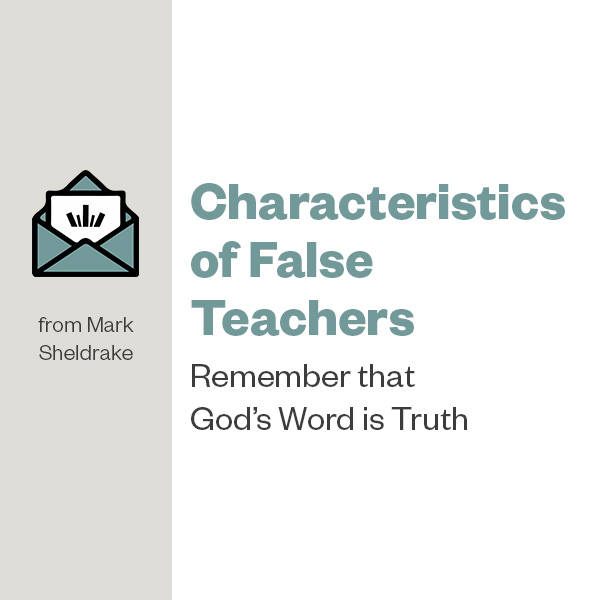 Characteristics of False Teachers