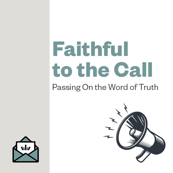 Faithful to the Call
